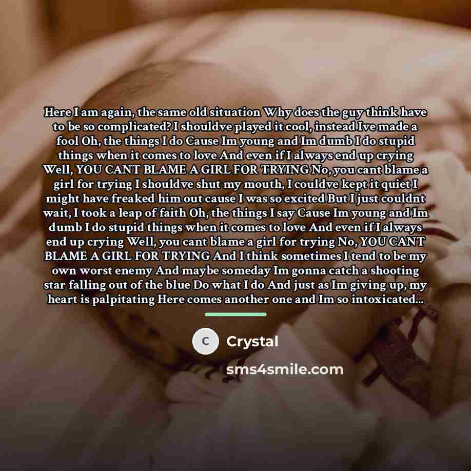 “Here I am again, the same old situation Why does…” quote by CrYsTaL