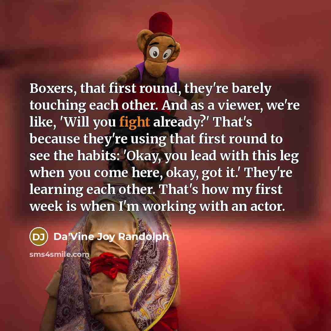 “Boxers, that first round, they're barely touching each other. And…” quote by Da'Vine Joy Randolph