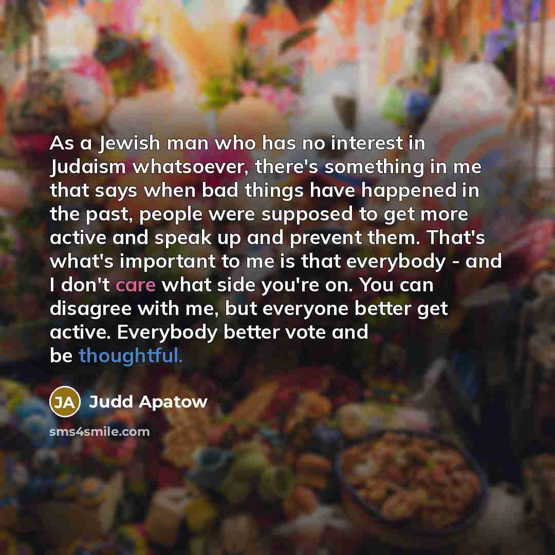 “As a Jewish man who has no interest in Judaism…” quote by Judd Apatow