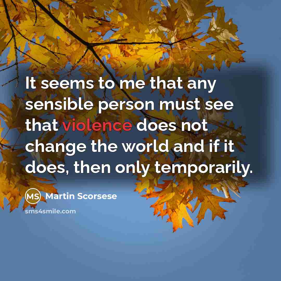 “It seems to me that any sensible person must see…” quote by Martin Scorsese