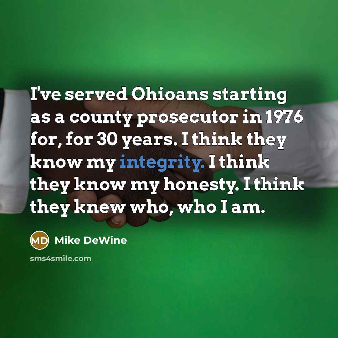 “I've served Ohioans starting as a county prosecutor in 1976…” quote by Mike DeWine