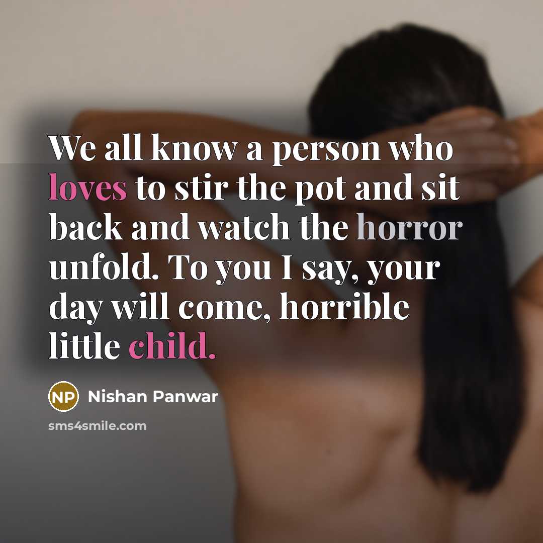 “We all know a person who loves to stir the…” quote by Nishan Panwar