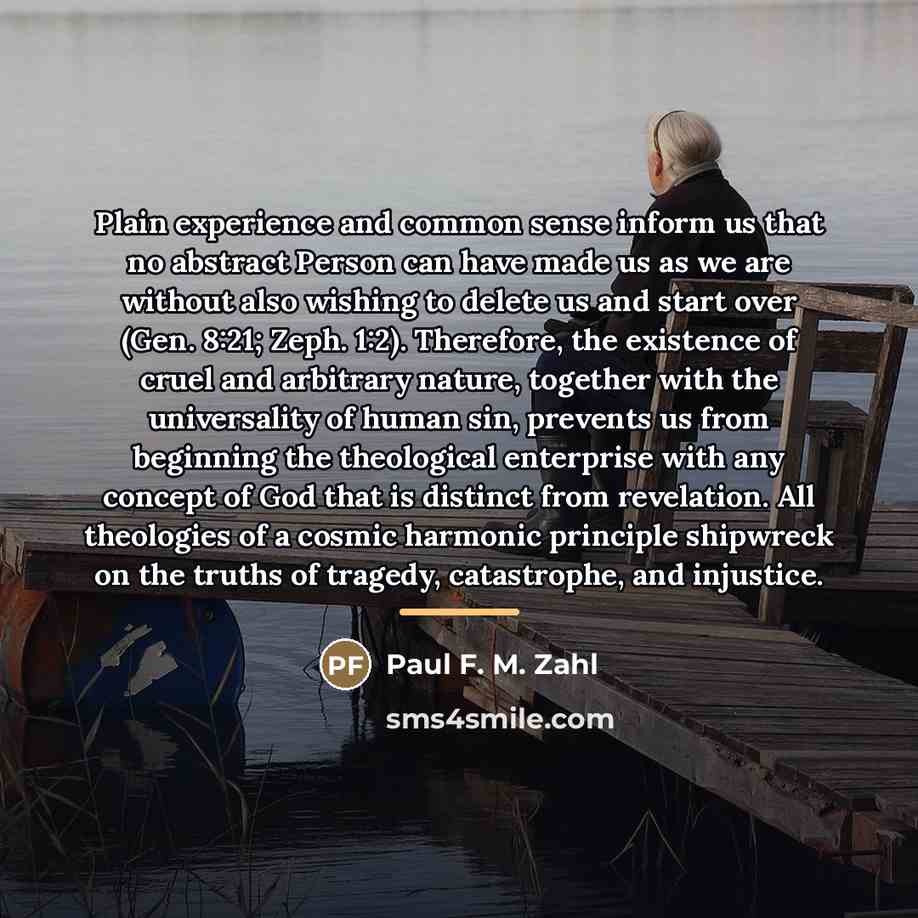 “Plain experience and common sense inform us that no abstract…” quote by Paul F. M. Zahl