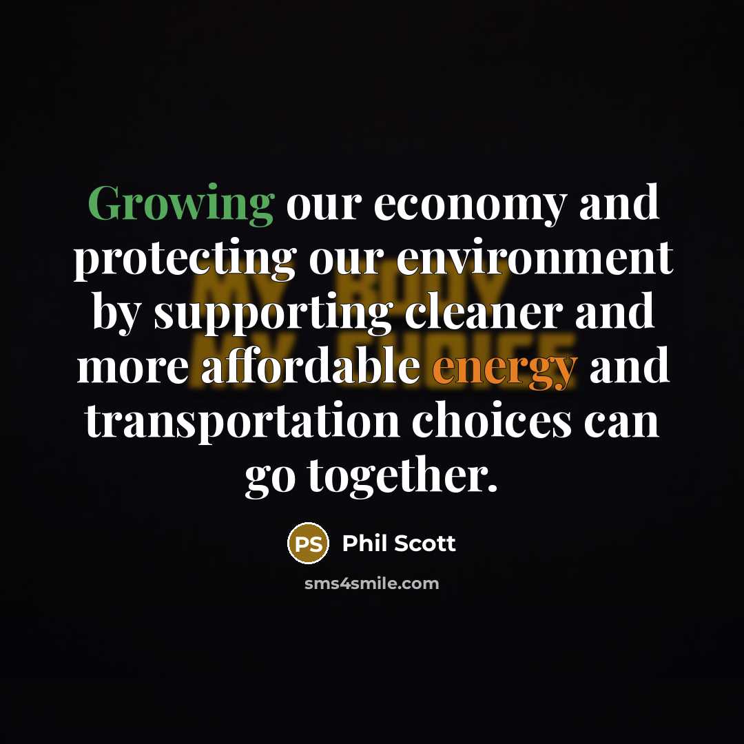 “Growing our economy and protecting our environment by supporting cleaner…” quote by Phil Scott