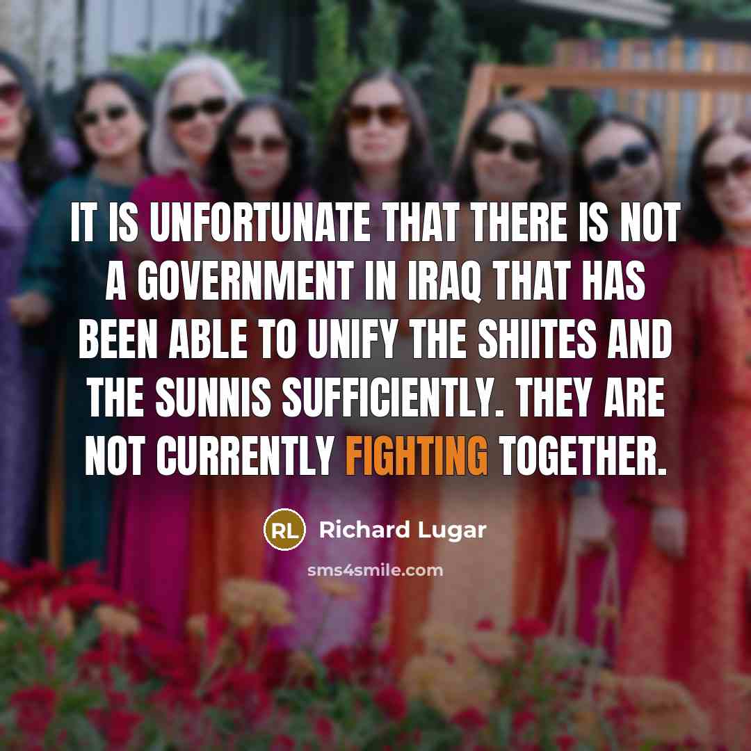 “It is unfortunate that there is not a government in…” quote by Richard Lugar