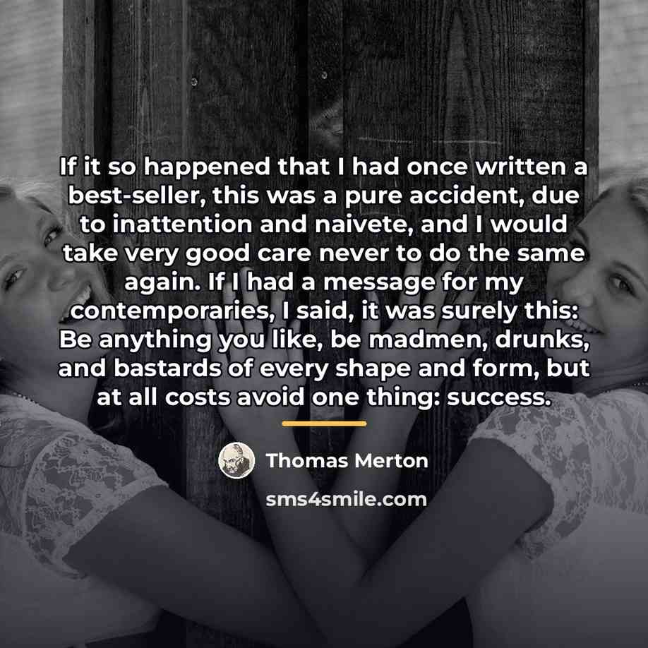 “If it so happened that I had once written a…” quote by Thomas Merton