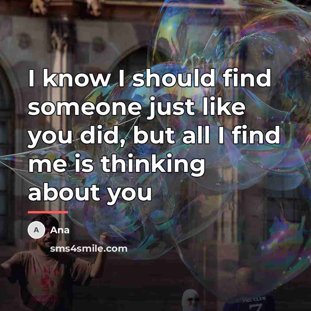 “I know I should find someone just like you did,…” quote by Ana