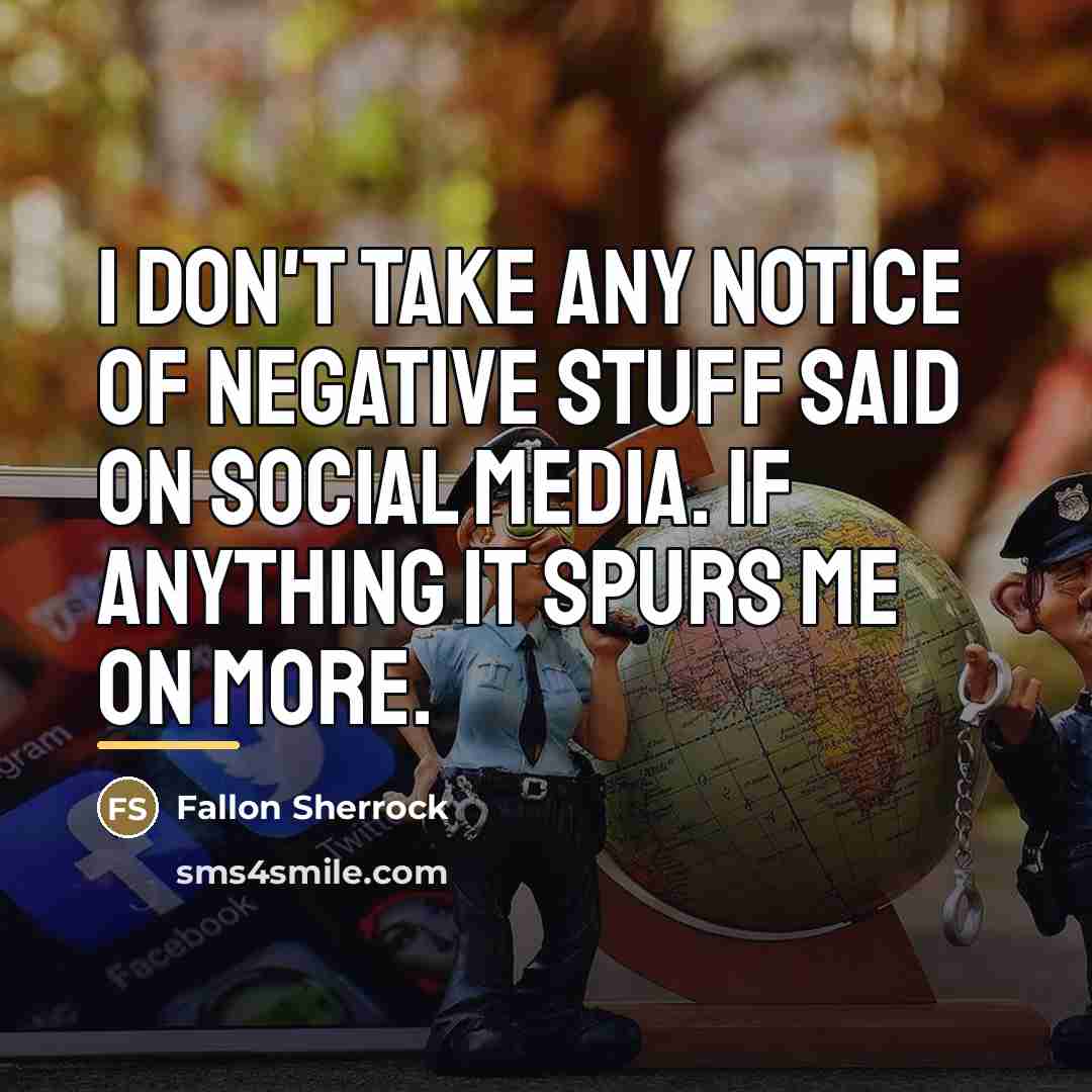 “I don't take any notice of negative stuff said on…” quote by Fallon Sherrock