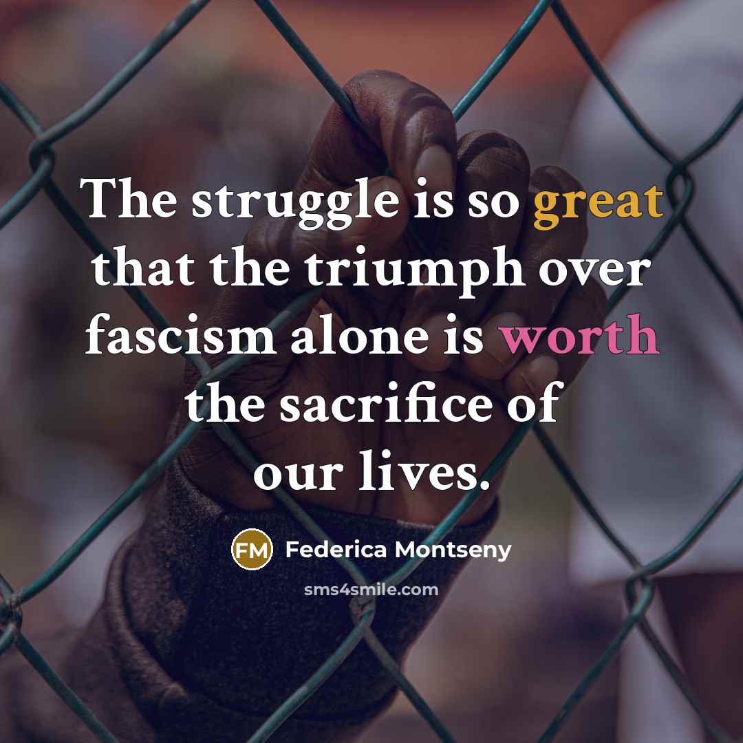 “The struggle is so great that the triumph over fascism…” quote by Federica Montseny