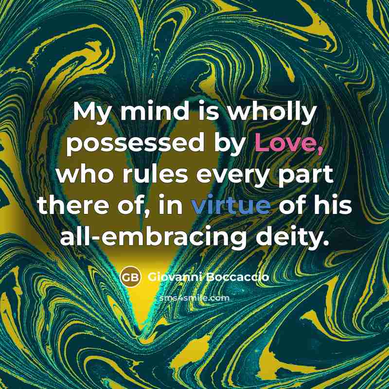 “My mind is wholly possessed by Love, who rules every…” quote by Giovanni Boccaccio