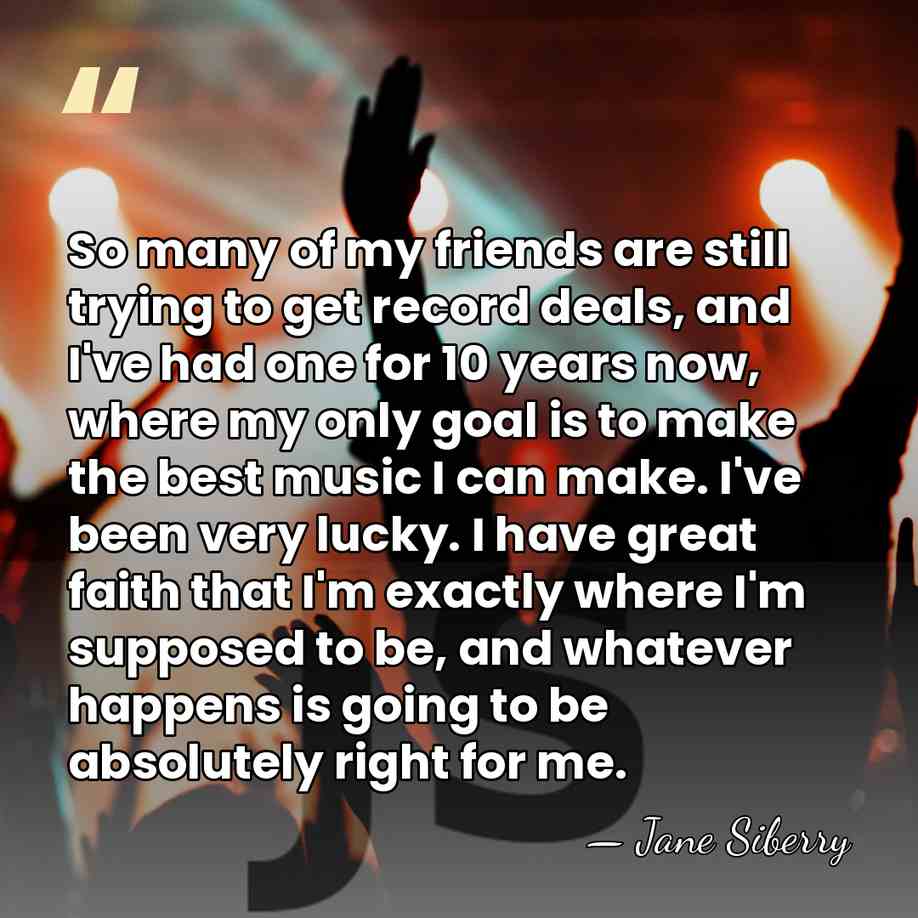 So many of my friends are still trying to get record deals,&hellip; - Jane Siberry