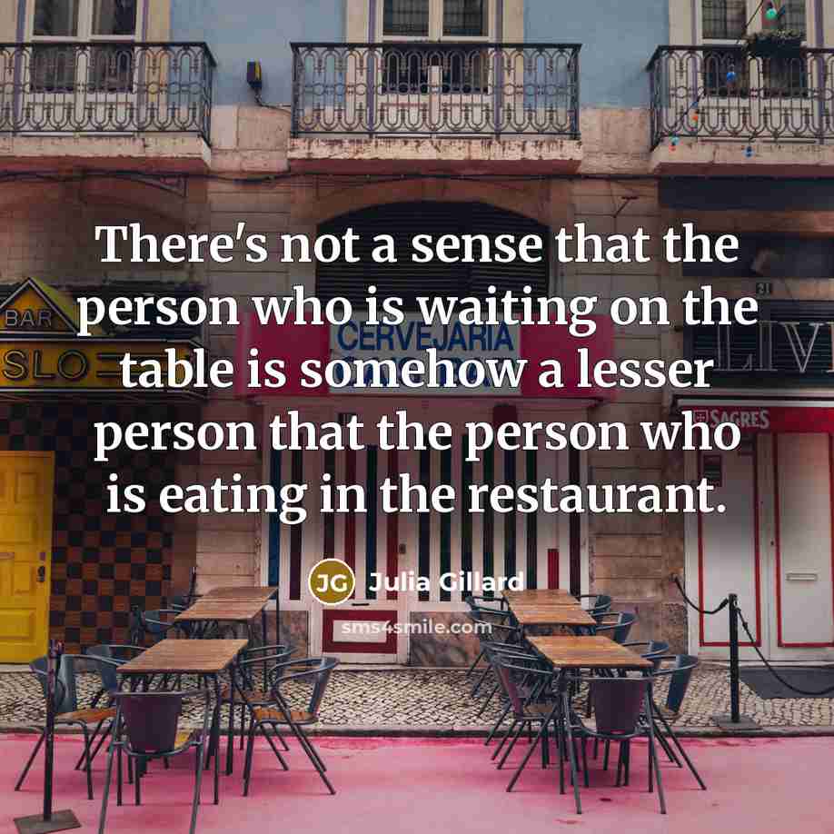 “There's not a sense that the person who is waiting…” quote by Julia Gillard