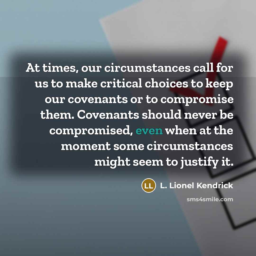 “At times, our circumstances call for us to make critical…” quote by L. Lionel Kendrick