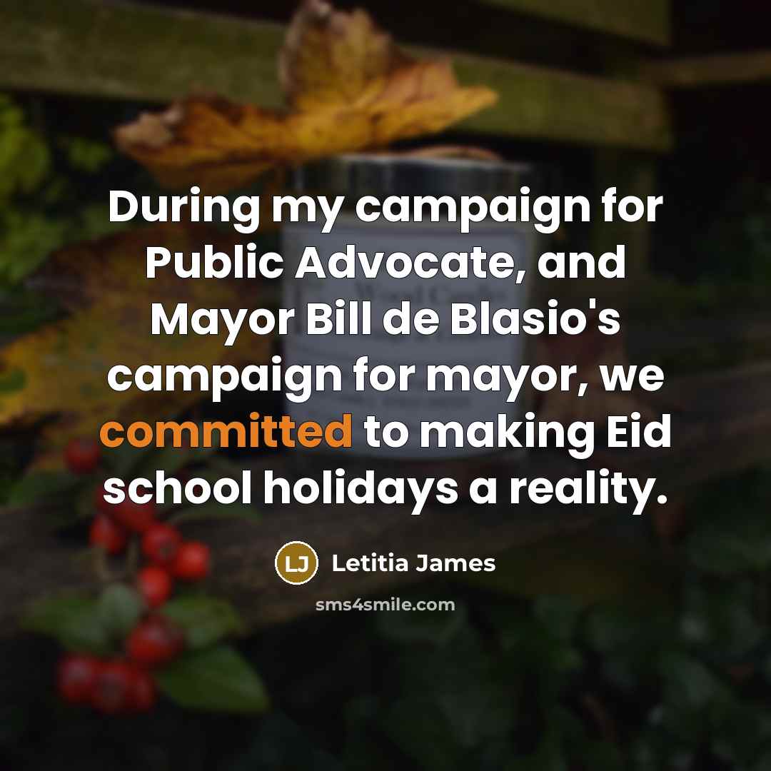 “During my campaign for Public Advocate, and Mayor Bill de…” quote by Letitia James