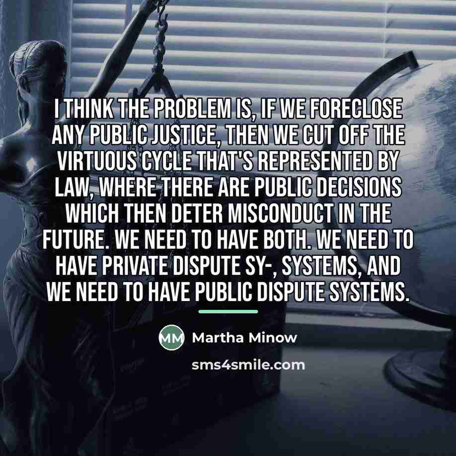 “I think the problem is, if we foreclose any public…” quote by Martha Minow