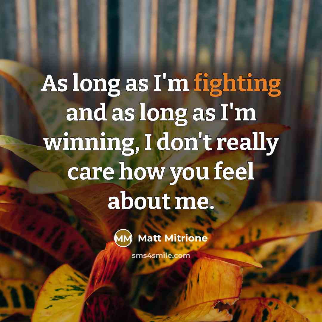 “As long as I'm fighting and as long as I'm…” quote by Matt Mitrione