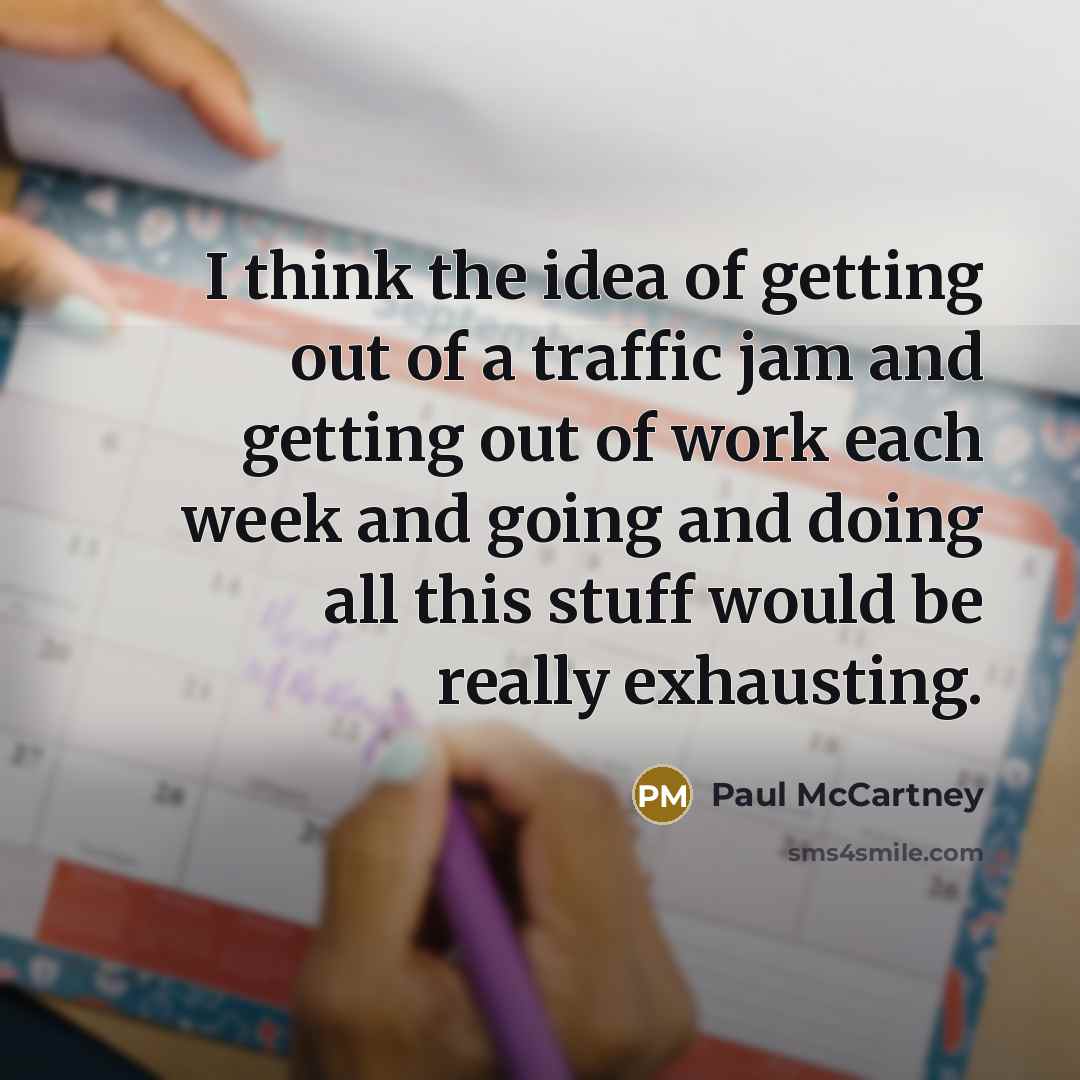 “I think the idea of getting out of a traffic…” quote by Paul McCartney