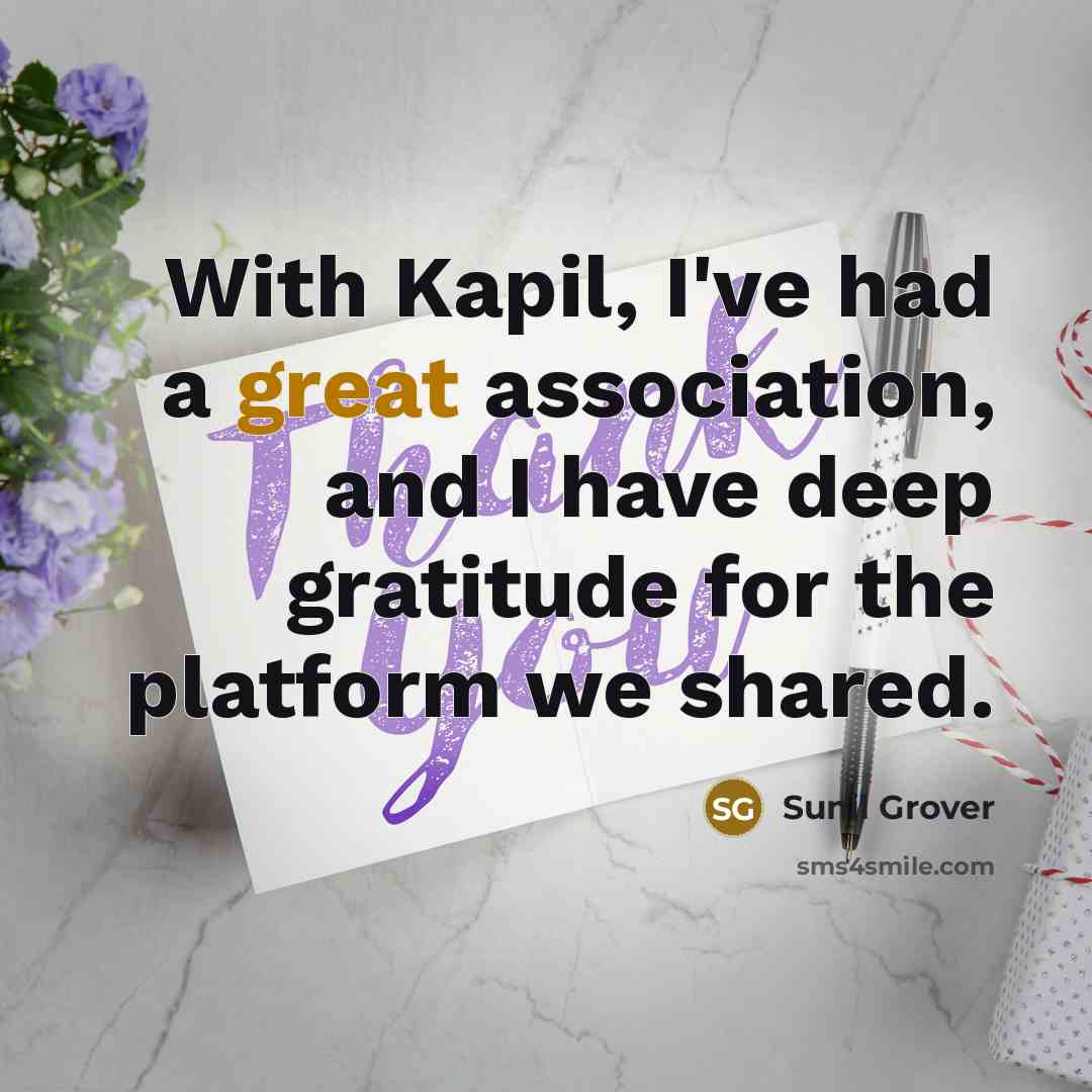 “With Kapil, I've had a great association, and I have…” quote by Sunil Grover