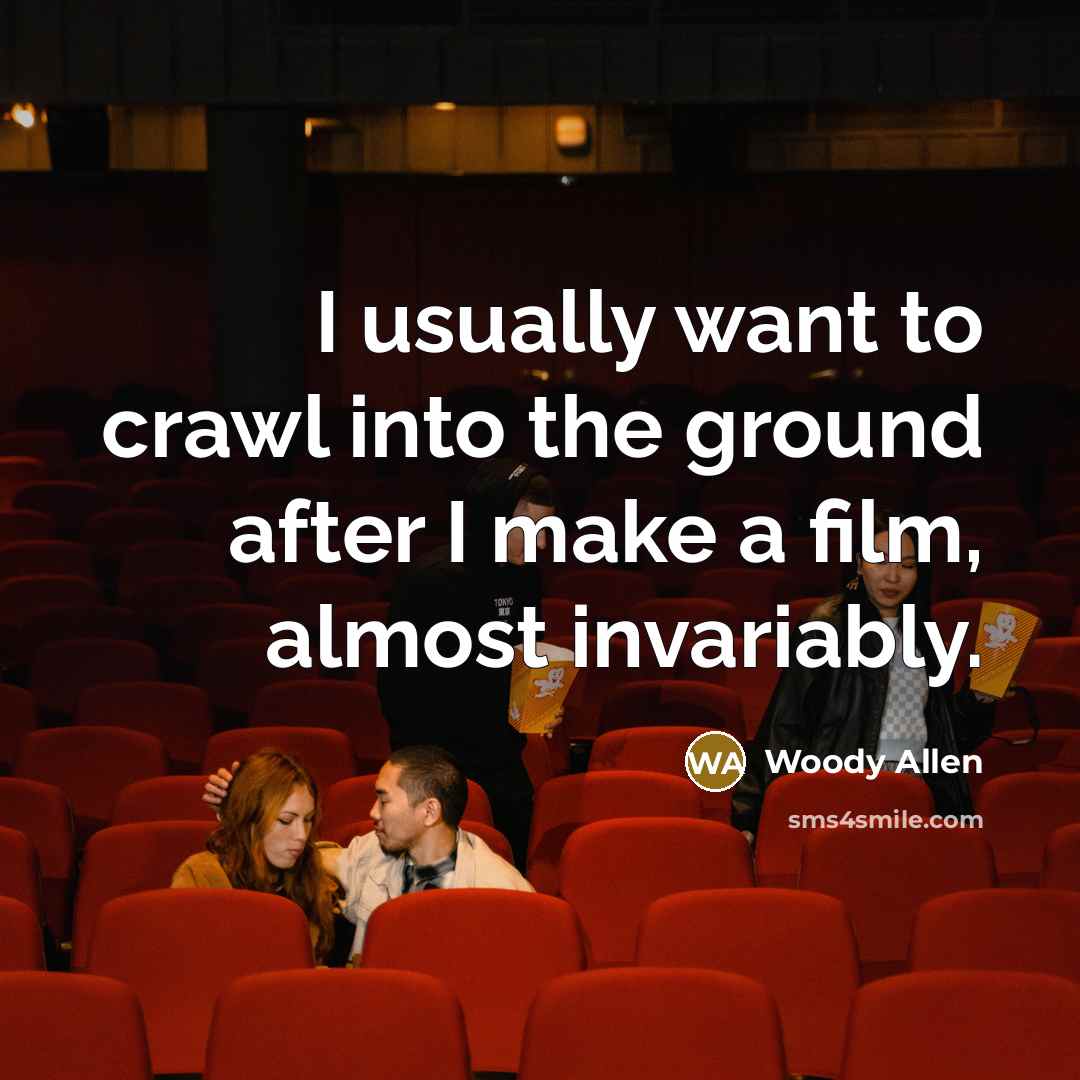 “I usually want to crawl into the ground after I…” quote by Woody Allen