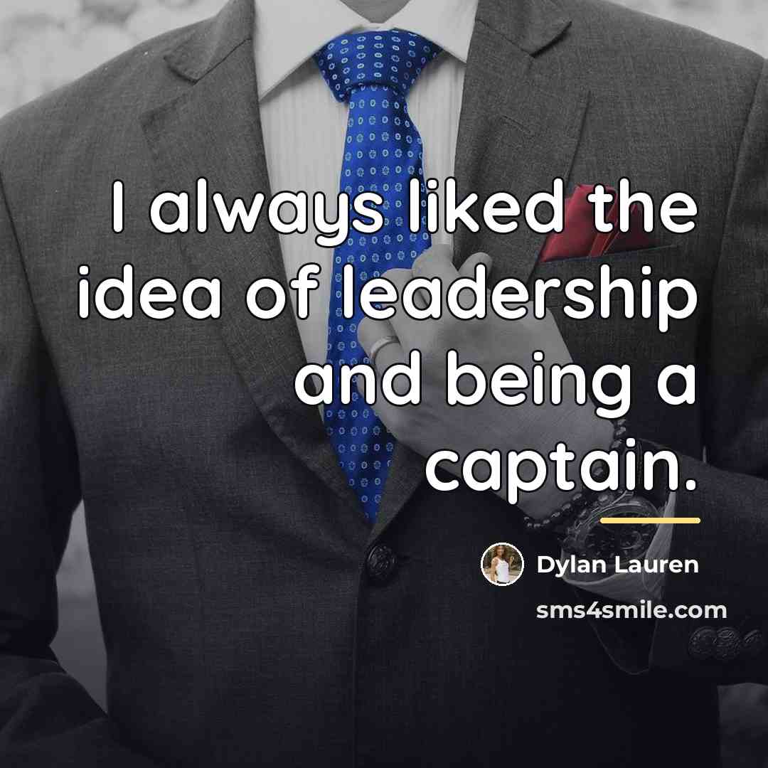 “I always liked the idea of leadership and being a…” quote by Dylan Lauren