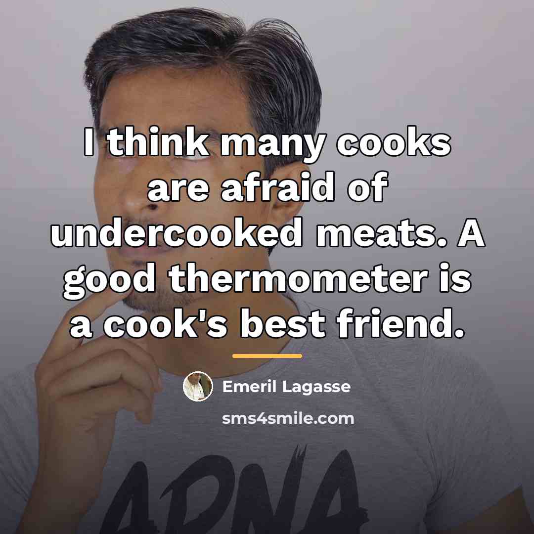 “I think many cooks are afraid of undercooked meats. A…” quote by Emeril Lagasse