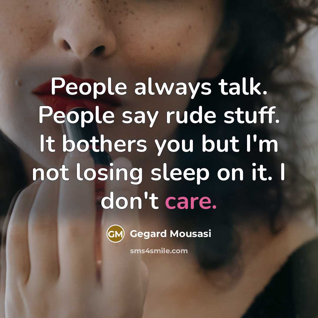 “People always talk. People say rude stuff. It bothers you…” quote by Gegard Mousasi