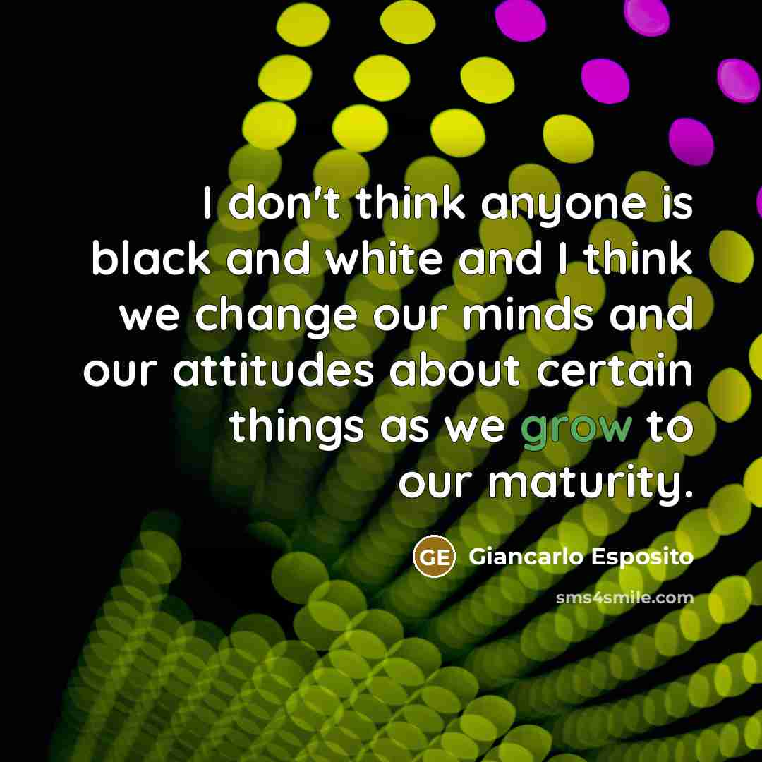 “I don't think anyone is black and white and I…” quote by Giancarlo Esposito