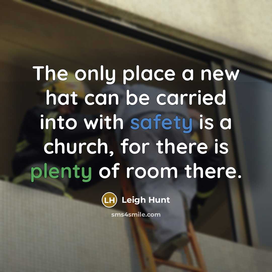 “The only place a new hat can be carried into…” quote by Leigh Hunt