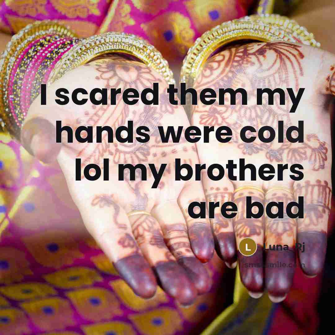 “I scared them my hands were cold lol my brothers…” quote by Luna_Rj