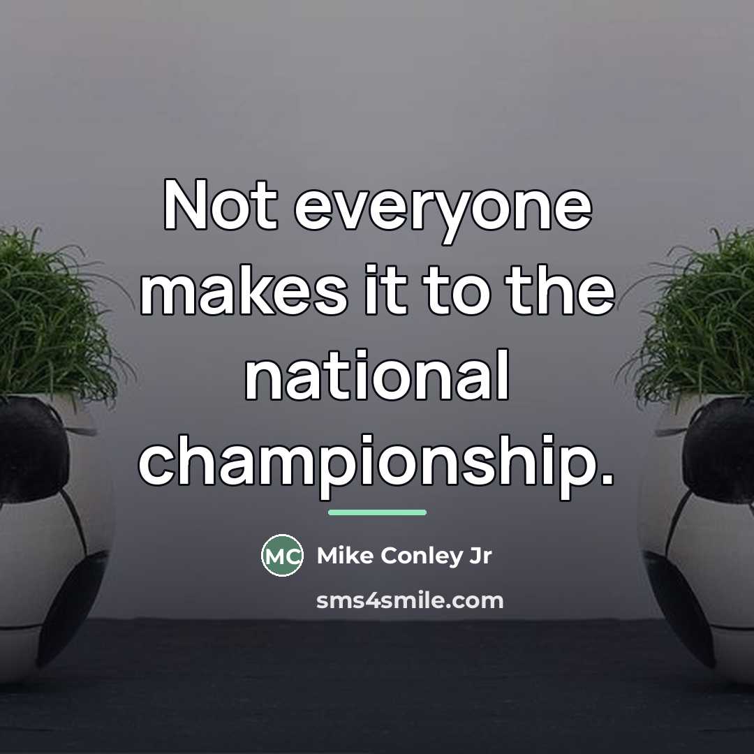 “Not everyone makes it to the national championship.…” quote by Mike Conley Jr