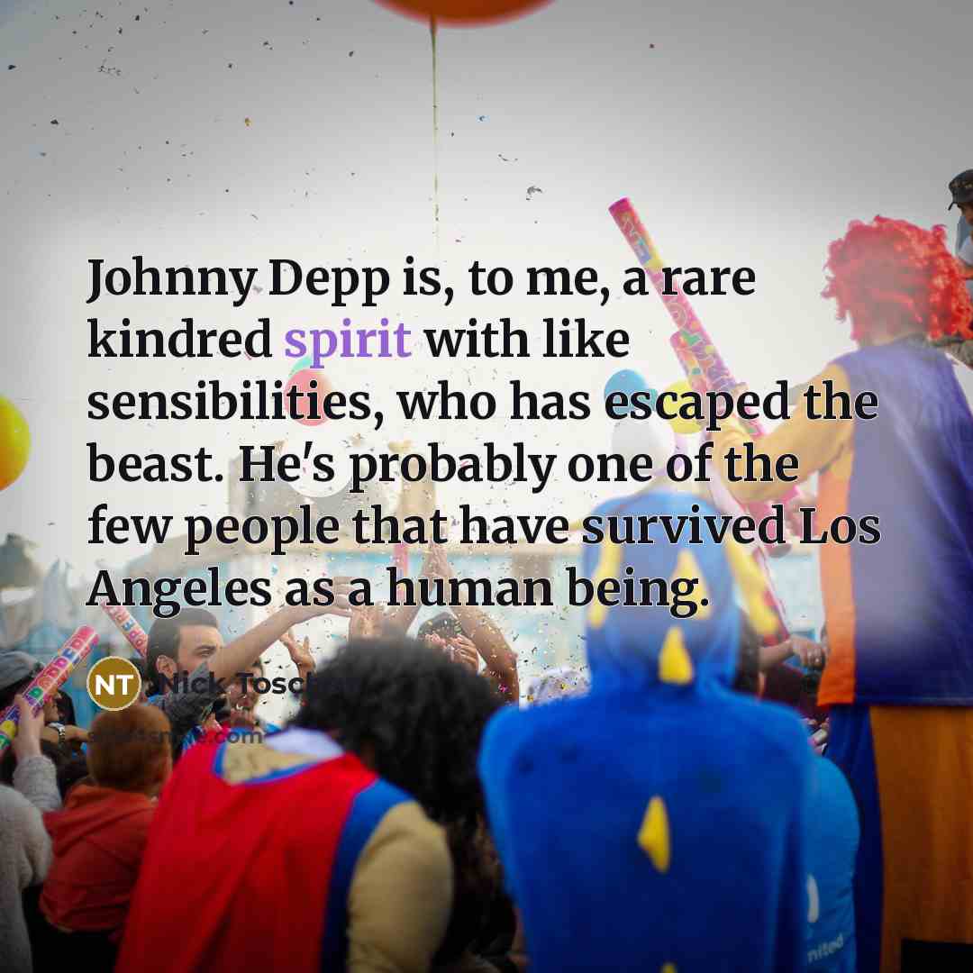 “Johnny Depp is, to me, a rare kindred spirit with…” quote by Nick Tosches