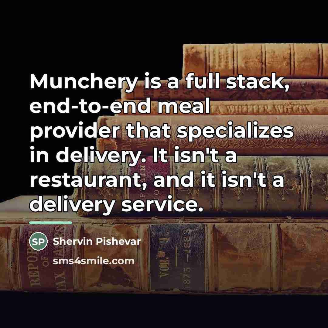 “Munchery is a full stack, end-to-end meal provider that specializes…” quote by Shervin Pishevar