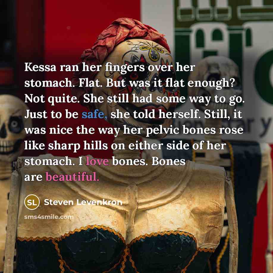 “Kessa ran her fingers over her stomach. Flat. But was…” quote by Steven Levenkron