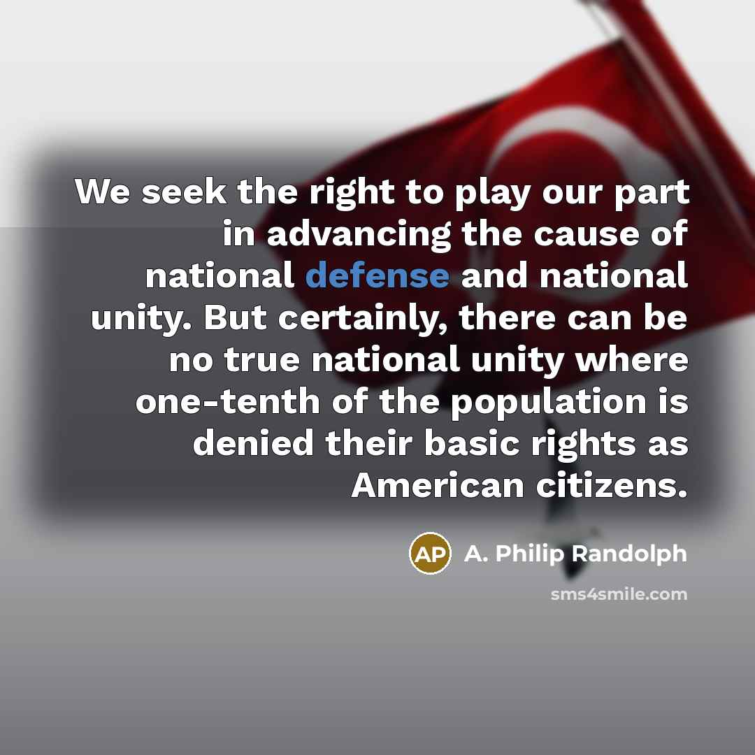 “We seek the right to play our part in advancing…” quote by A. Philip Randolph