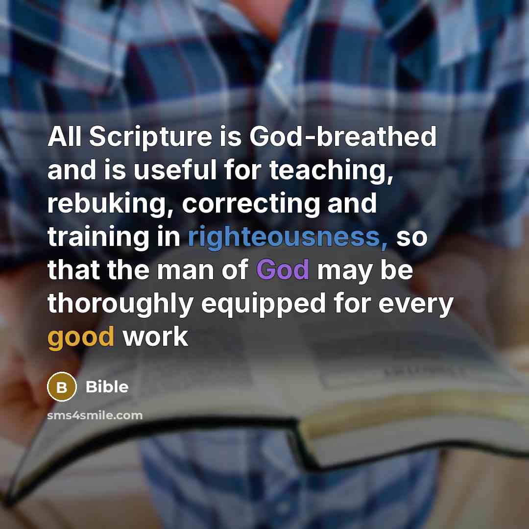 “All Scripture is God-breathed and is useful for teaching, rebuking,…” quote by Bible