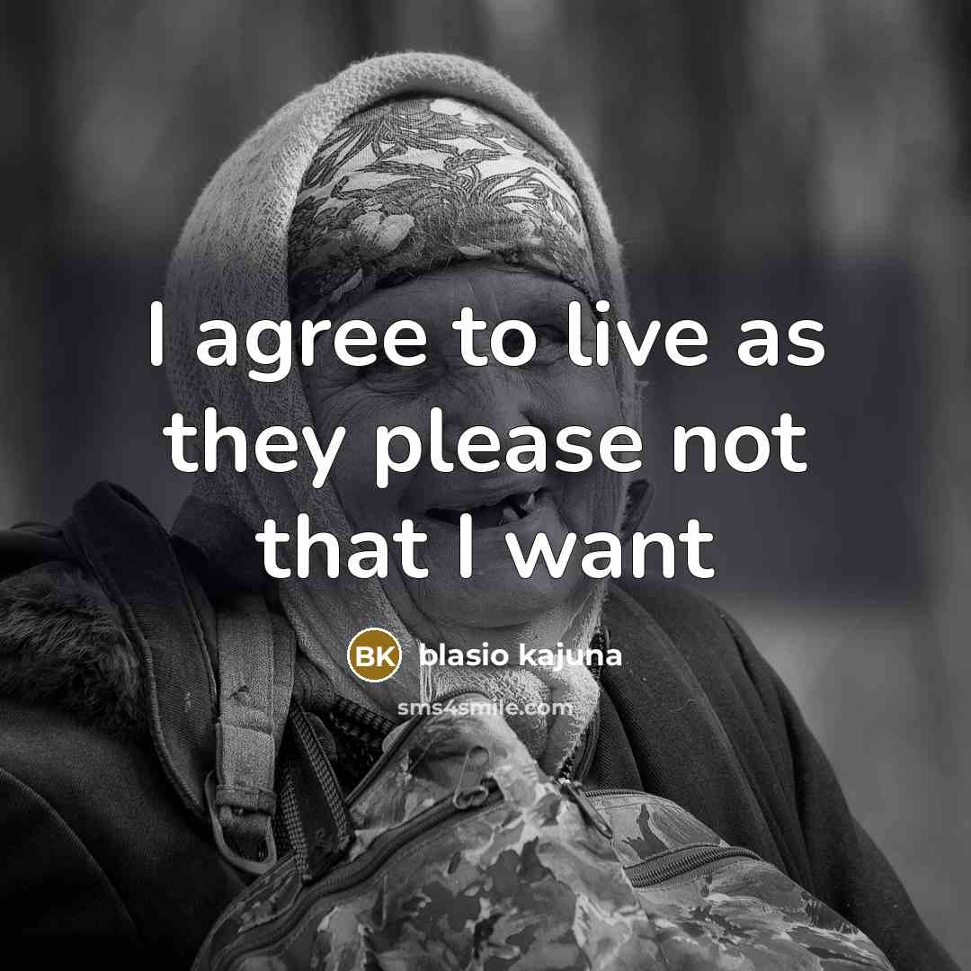 “I agree to live as they please not that I…” quote by Blasio Kajuna
