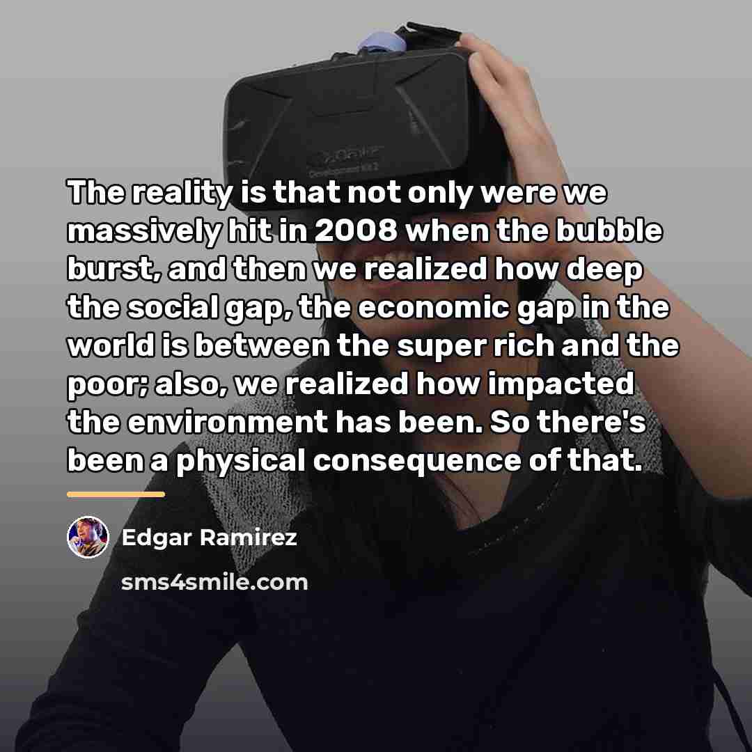 “The reality is that not only were we massively hit…” quote by Edgar Ramirez
