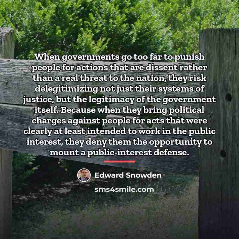 “When governments go too far to punish people for actions…” quote by Edward Snowden
