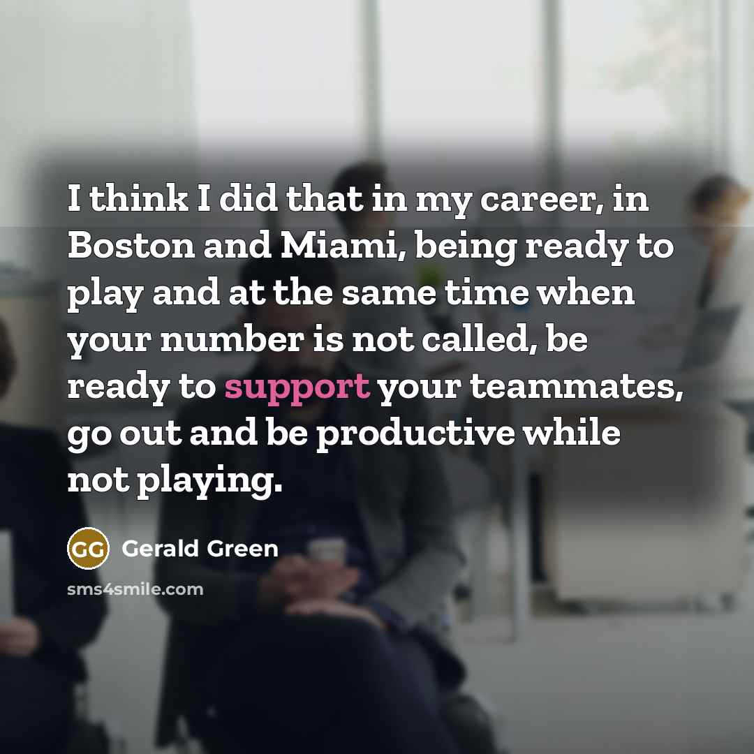 “I think I did that in my career, in Boston…” quote by Gerald Green