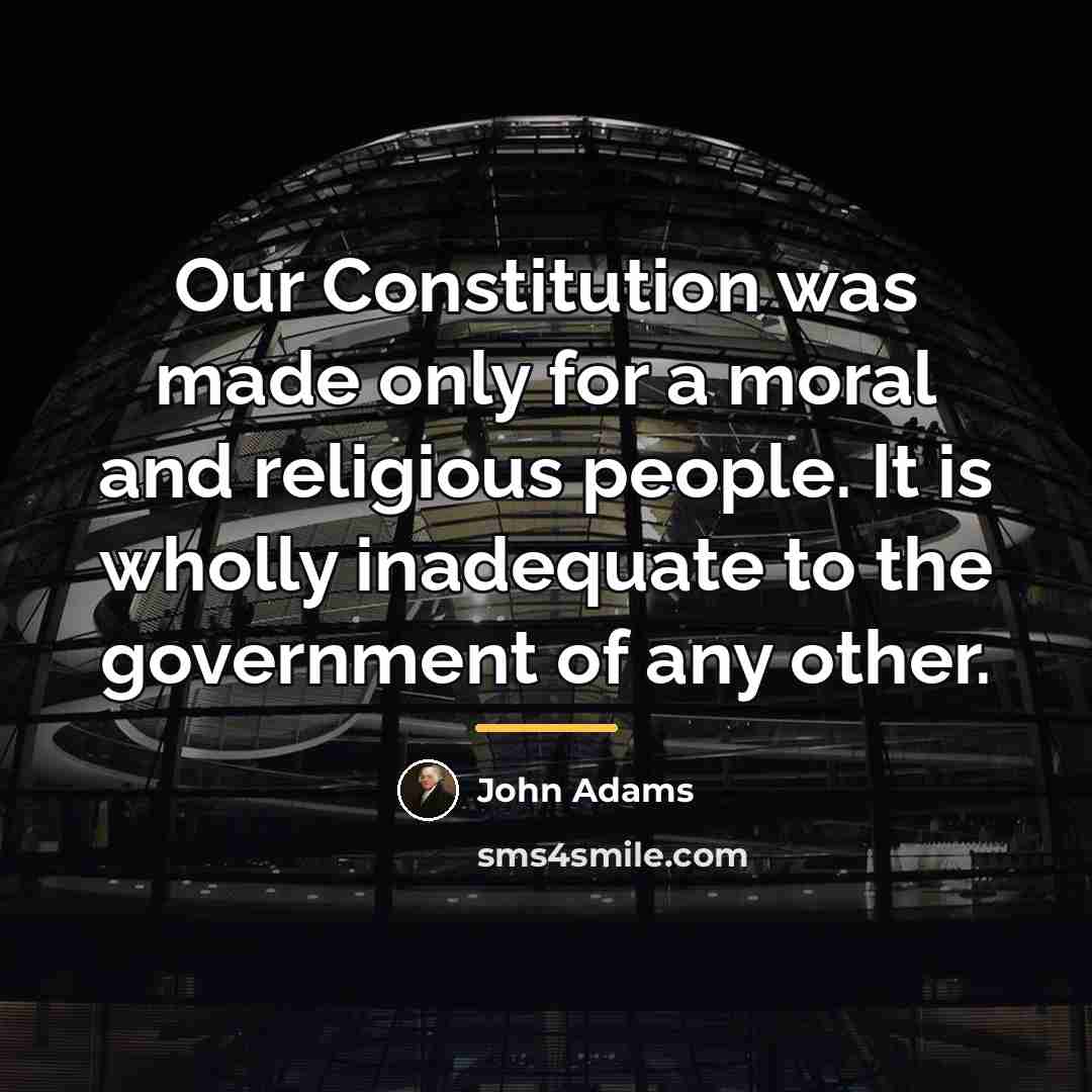 “Our Constitution was made only for a moral and religious…” quote by John Adams