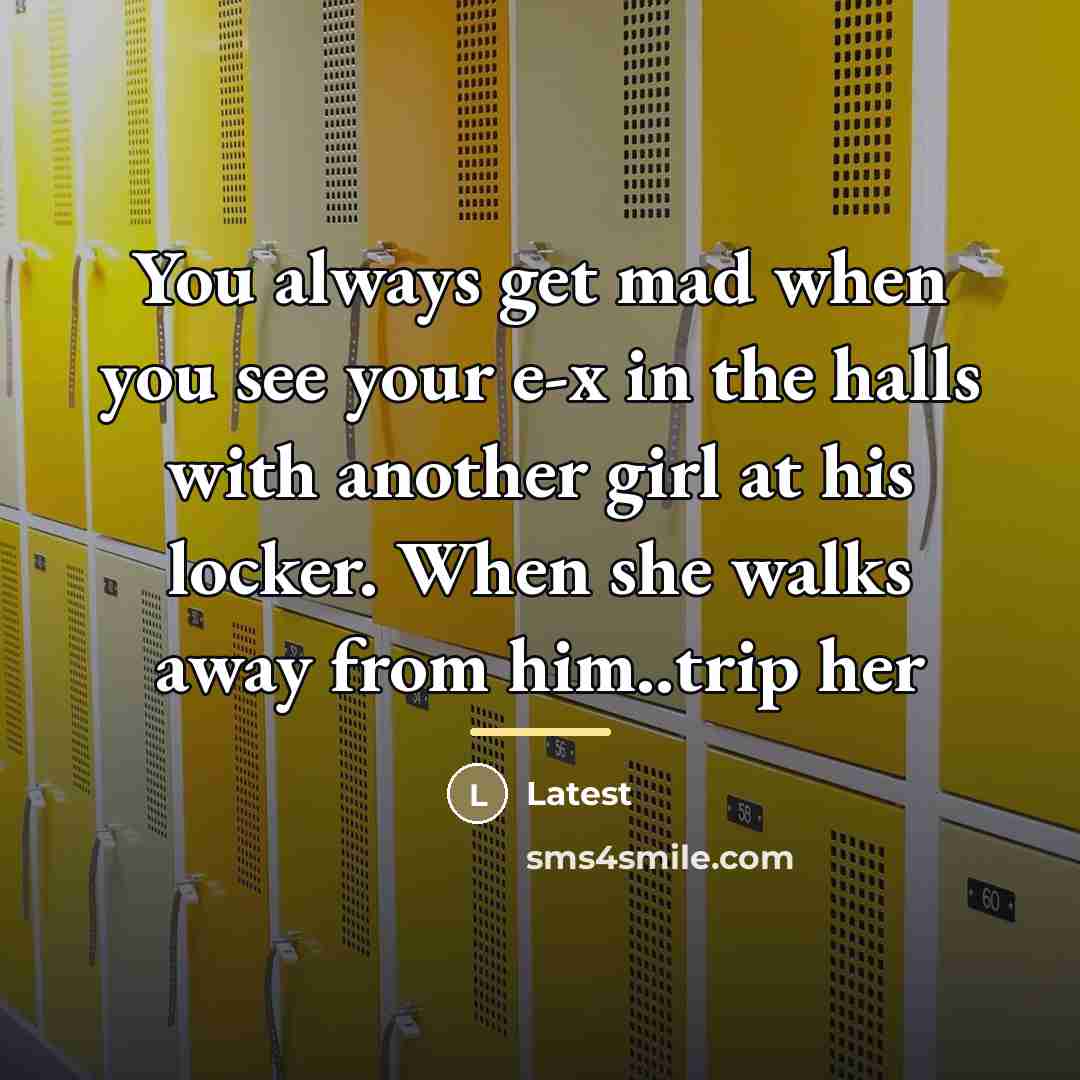 “You always get mad when you see your e-x in…” quote by Latest