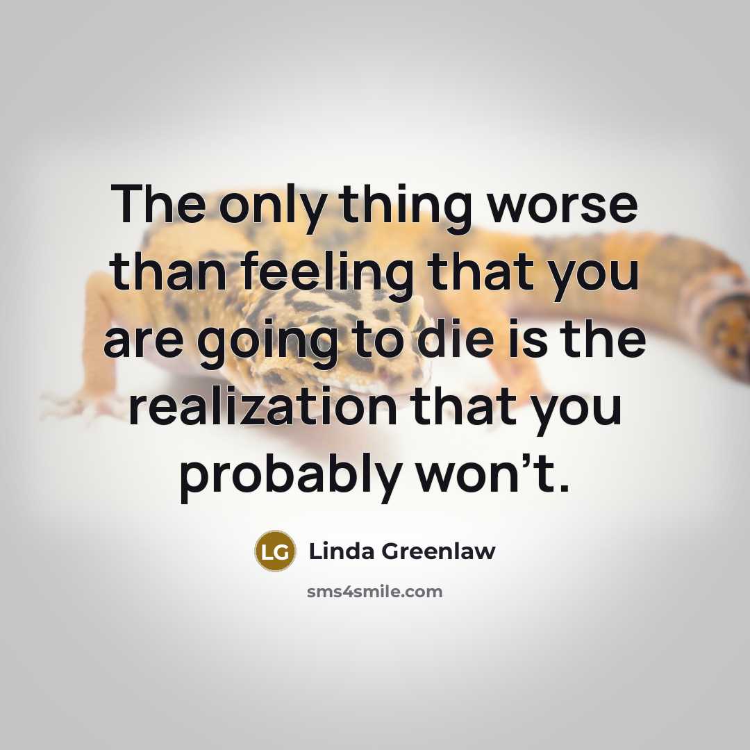 “The only thing worse than feeling that you are going…” quote by Linda Greenlaw