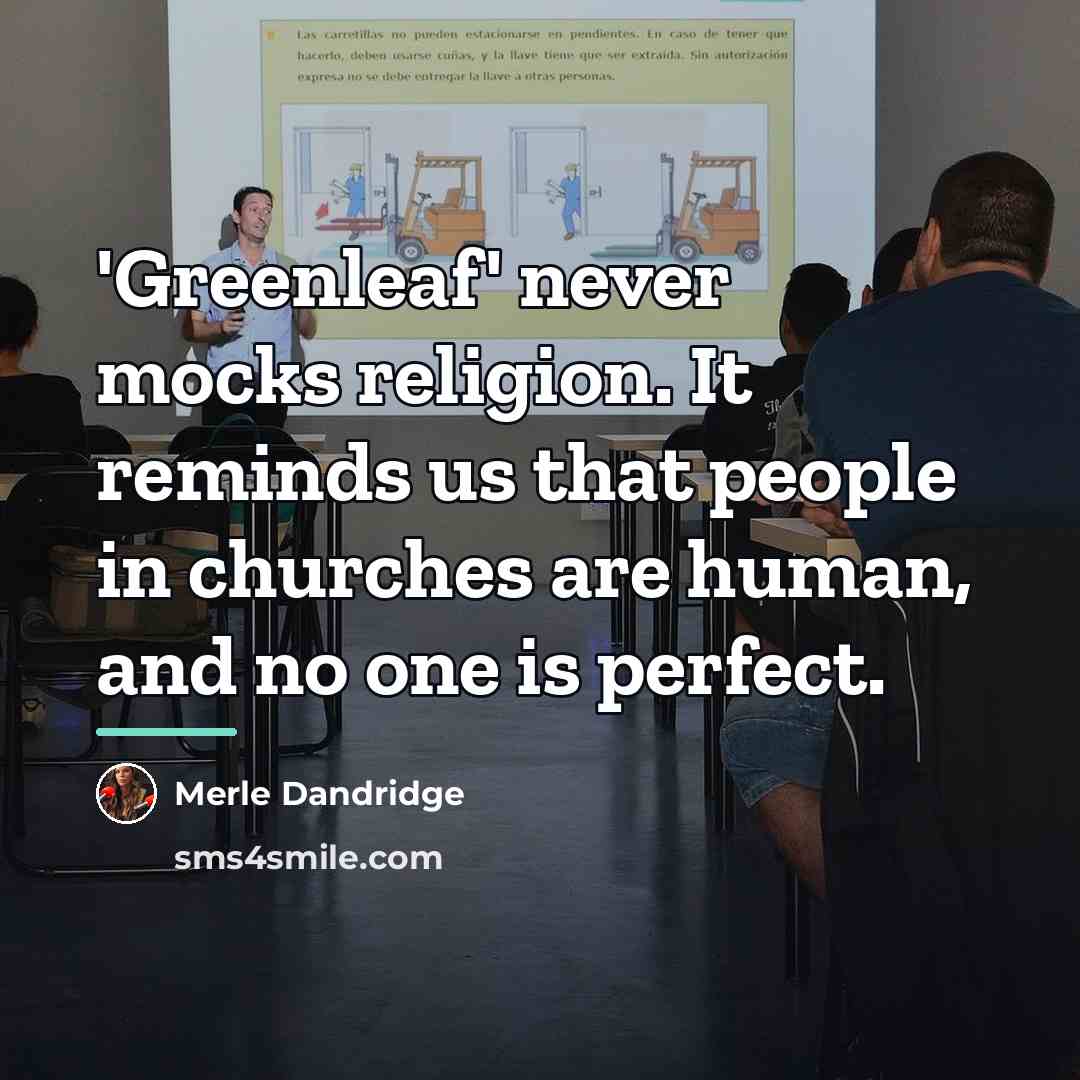 “'Greenleaf' never mocks religion. It reminds us that people in…” quote by Merle Dandridge