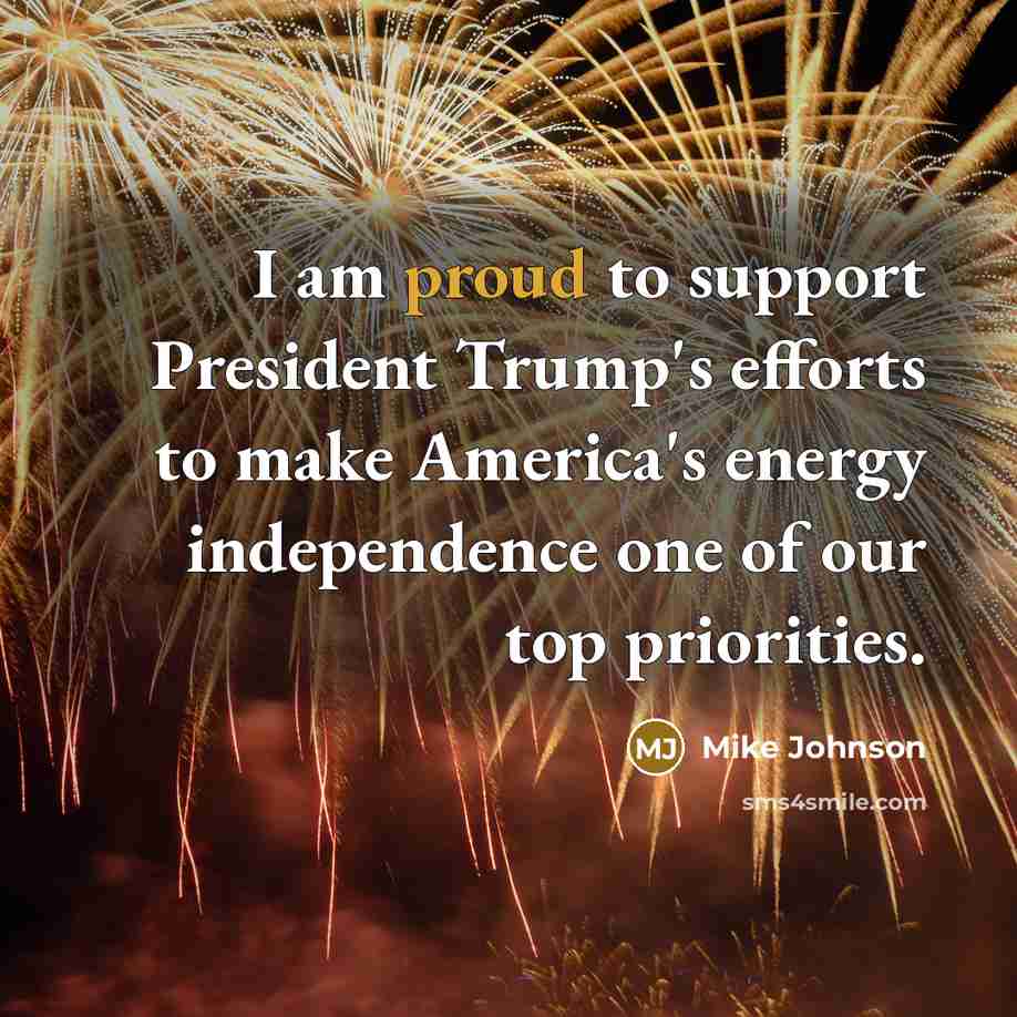 “I am proud to support President Trump's efforts to make…” quote by Mike Johnson