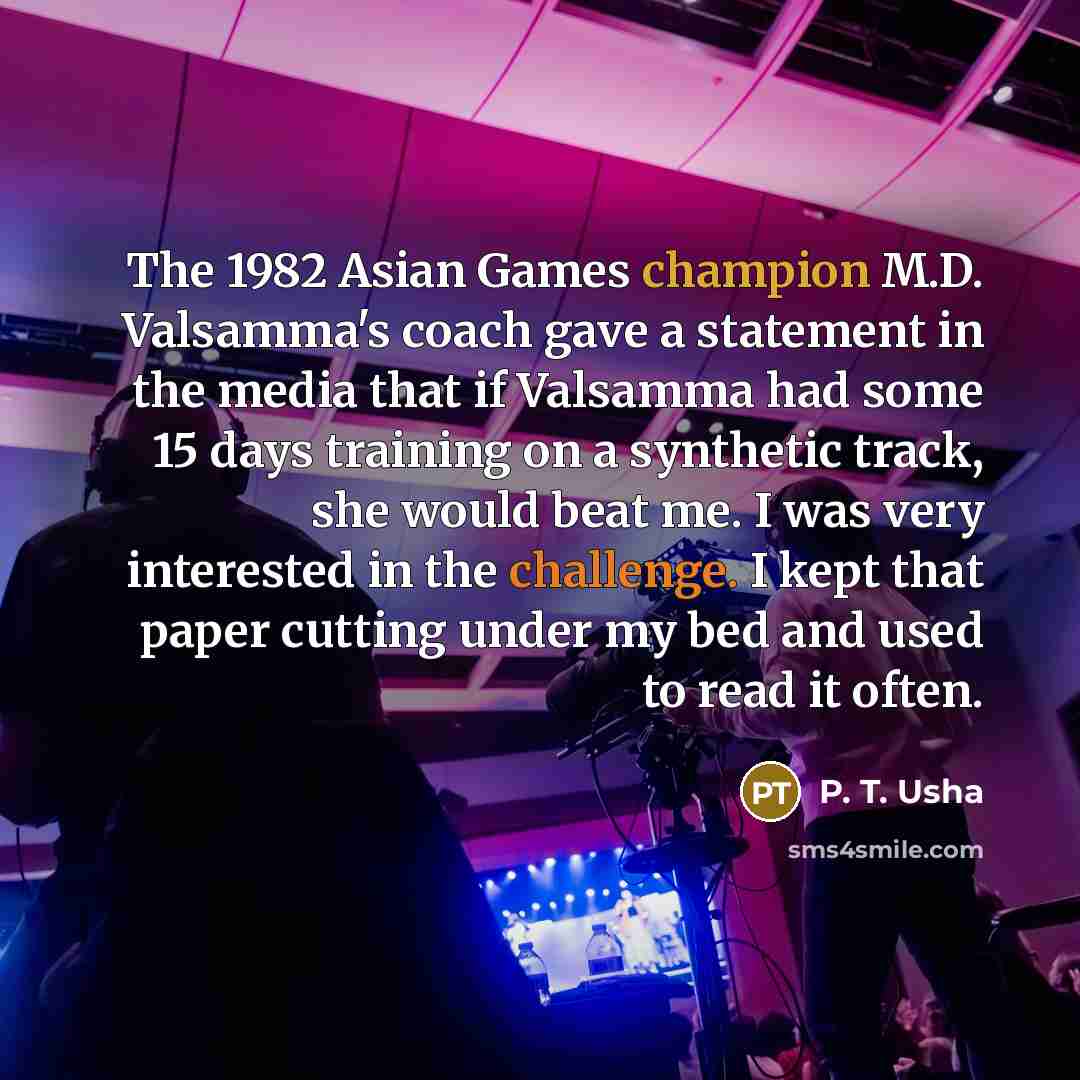 “The 1982 Asian Games champion M.D. Valsamma's coach gave a…” quote by P. T. Usha