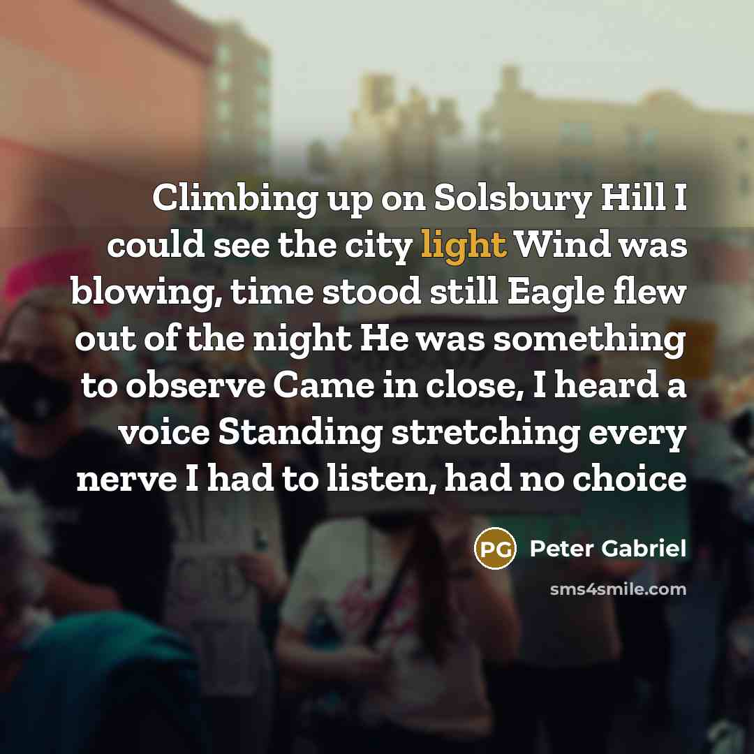 “Climbing up on Solsbury Hill I could see the city…” quote by Peter Gabriel