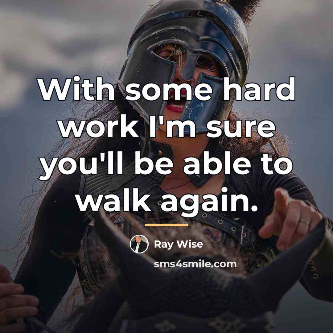 “With some hard work I'm sure you'll be able to…” quote by Ray Wise