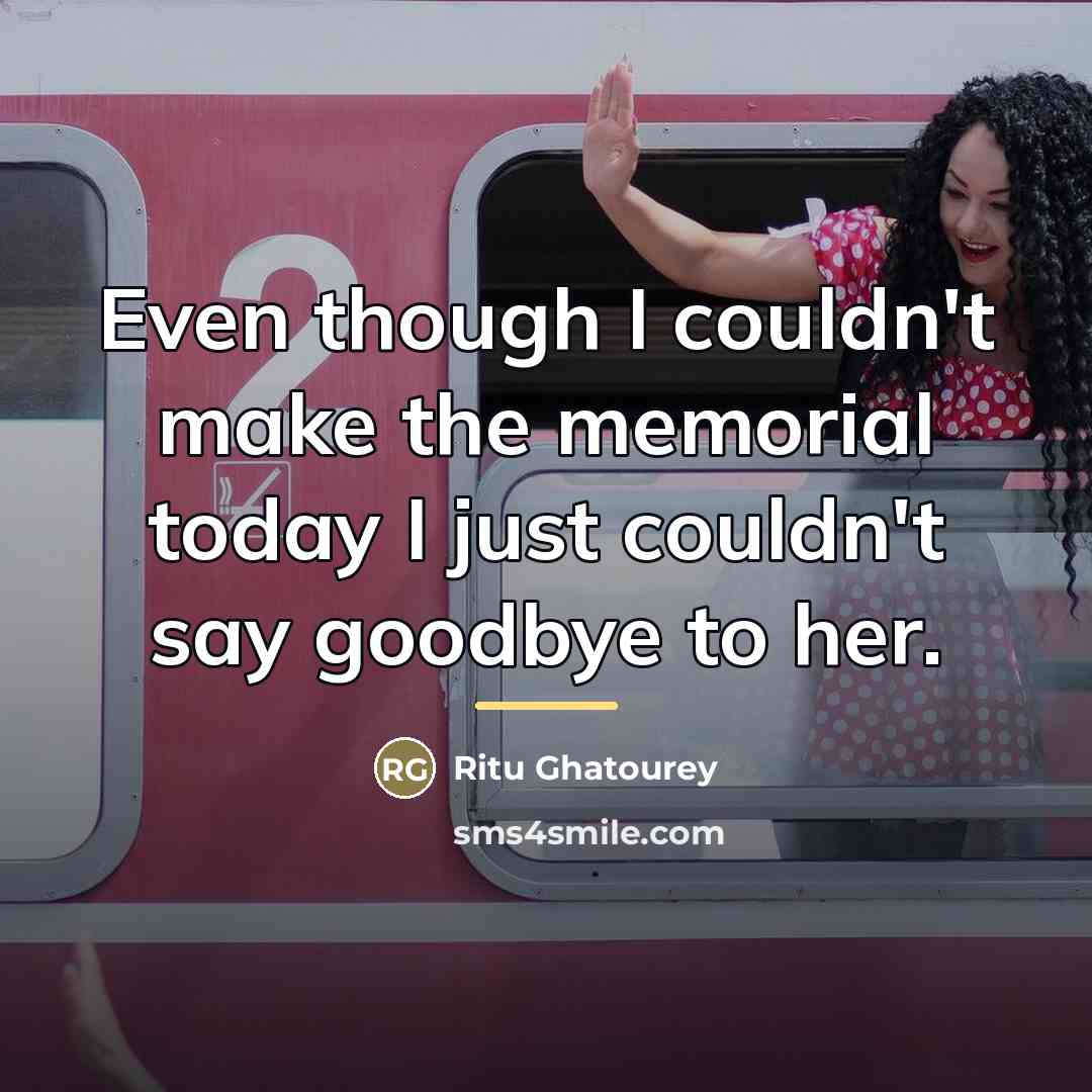 “Even though I couldn't make the memorial today I just…” quote by Ritu Ghatourey