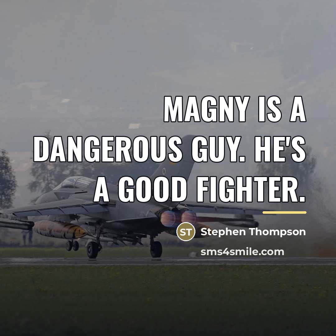“Magny is a dangerous guy. He's a good fighter.…” quote by Stephen Thompson