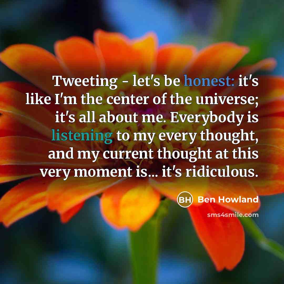 “Tweeting - let's be honest: it's like I'm the center…” quote by Ben Howland